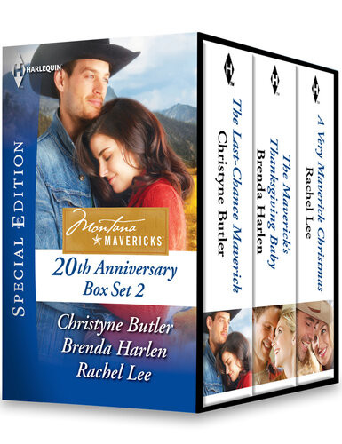 Montana Mavericks 20th Anniversary Box Set 2 The Lastchance Maverickthe Mavericks Thanksgiving Babya Very Maverick Christmas Christyne Butler