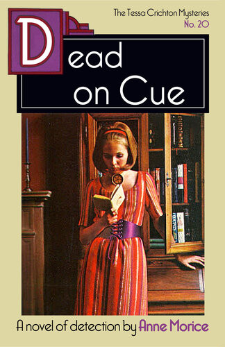 Dead On Cue A Tessa Crichton Mystery Anne Morice