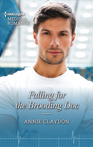 Falling For The Brooding Doc Annie Claydon