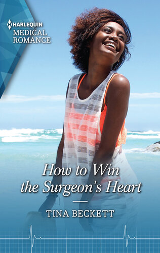 How To Win The Surgeons Heart Tina Beckett