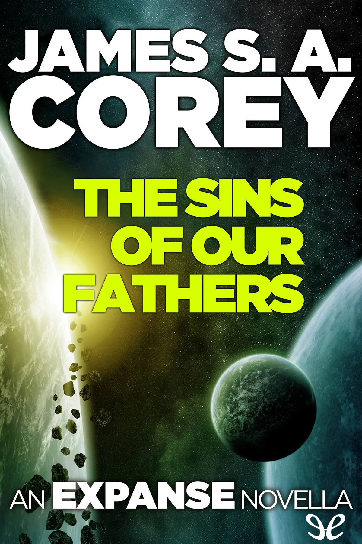 The Sins Of Our Fathers James S A Corey