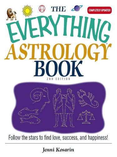 The Everything Astrology Book Follow The Stars To Find Love Success And Happiness Jenni Kosarin