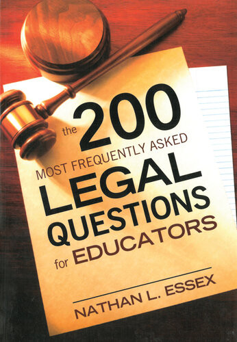 The 200 Most Frequently Asked Legal Questions For Educators Nathan L Essex