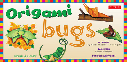 Origami Bugs This Easy Origami Book Contains 20 Fun Projects Origami Howto Instructions And Downloadable Content Great For Kids And Parents Michael G Lafosse