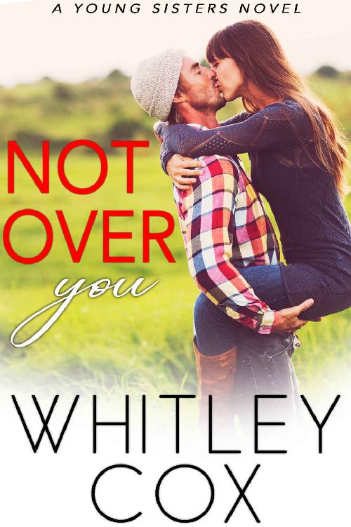 Not Over You Whitley Cox