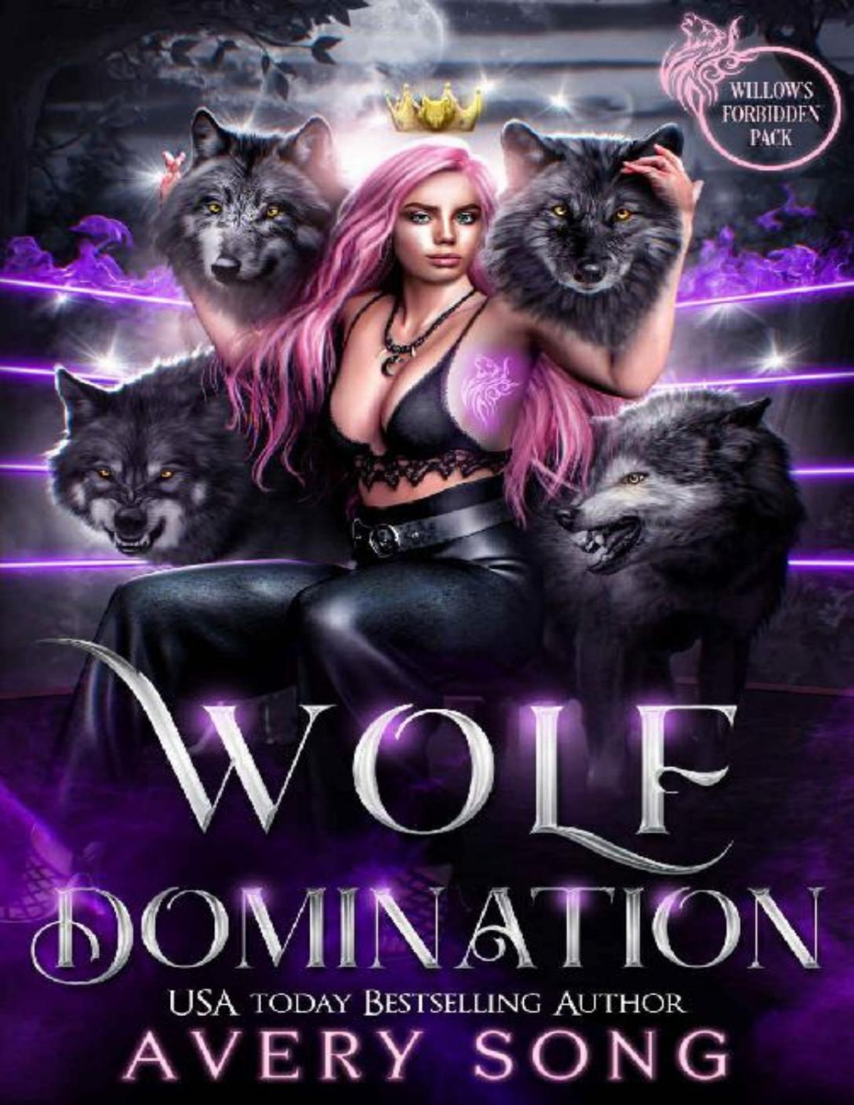 Wolf Domination A Paranormal Mafia Romance Willows Forbidden Pack Book 4 Avery Song