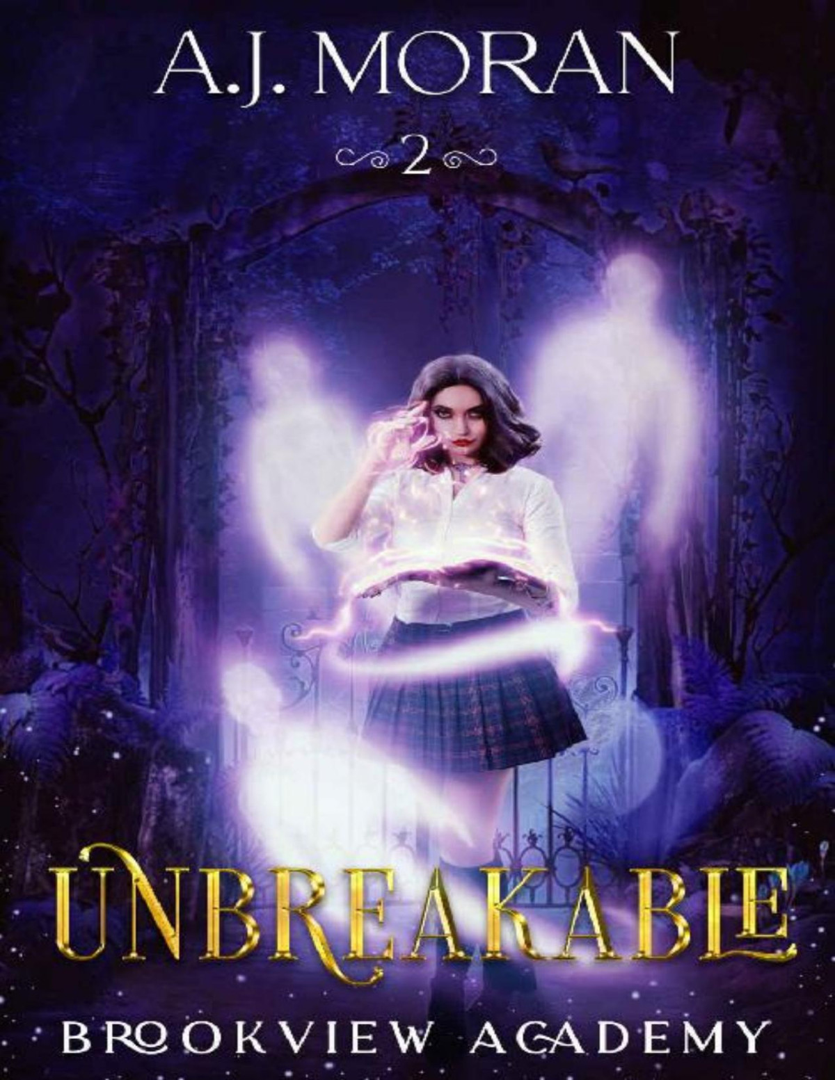 Unbreakable Brookview Academy Book 2 Aj Moran