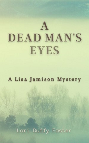 A Dead Mans Eyes Lori Duffy Foster
