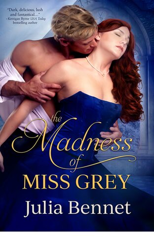 The Madness Of Miss Grey Julia Bennet