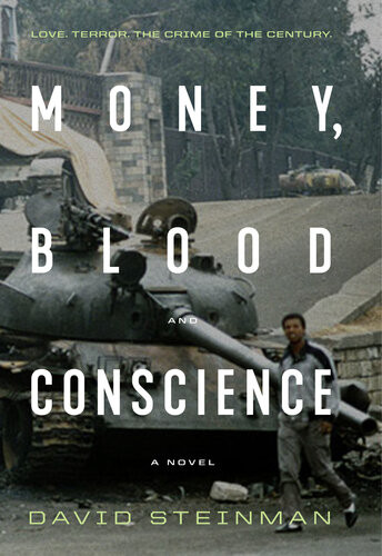 Money Blood And Conscience David Steinman