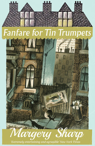 Fanfare For Tin Trumpets Margery Sharp