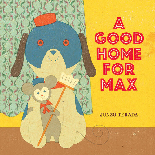 A Good Home For Max Junzo Terada