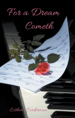 For A Dream Cometh Esther Corderman