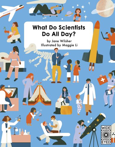 What Do Scientists Do All Day Jane Wilsher