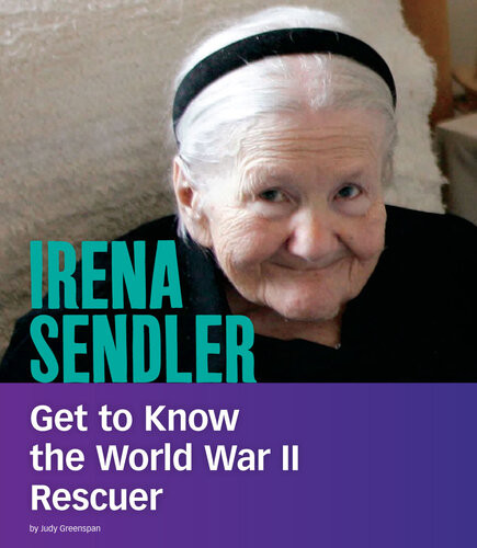 Irena Sendler Get To Know The World War Ii Rescuer Judy Greenspan