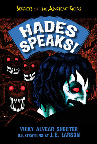 Hades Speaks A Guide To The Underworld By The Greek God Of The Dead Vicky Alvear Shecter