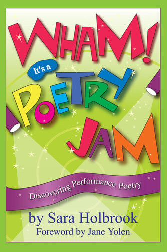 Wham Its A Poetry Jam Sara E Holbrook