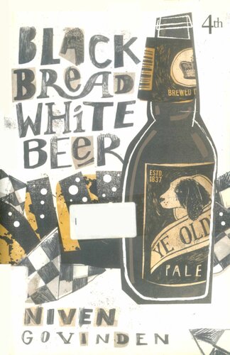 Black Bread White Beer Niven Govinden