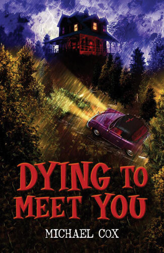 Dying To Meet You Michael Cox
