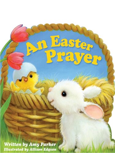 An Easter Prayer Amy Parker