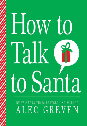 How To Talk To Santa Alec Greven