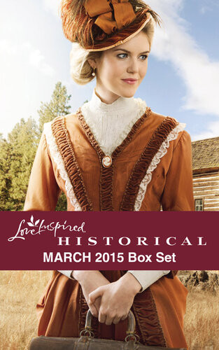 Love Inspired Historical March 2015 Box Set Wouldbe Wilderness Wifehill Country Courtshipthe Texans Inherited Familythe Daddy List Regina Scott