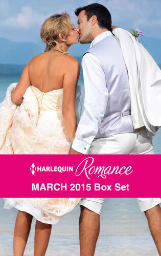 Harlequin Romance March 2015 Box Set The Renegade Billionairethe Playboy Of Romereunited With Her Italian Exher Knight In The Outback Rebecca Winters