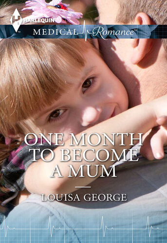 One Month To Become A Mum Louisa George
