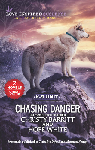 Chasing Danger Christy Barritt Hope White