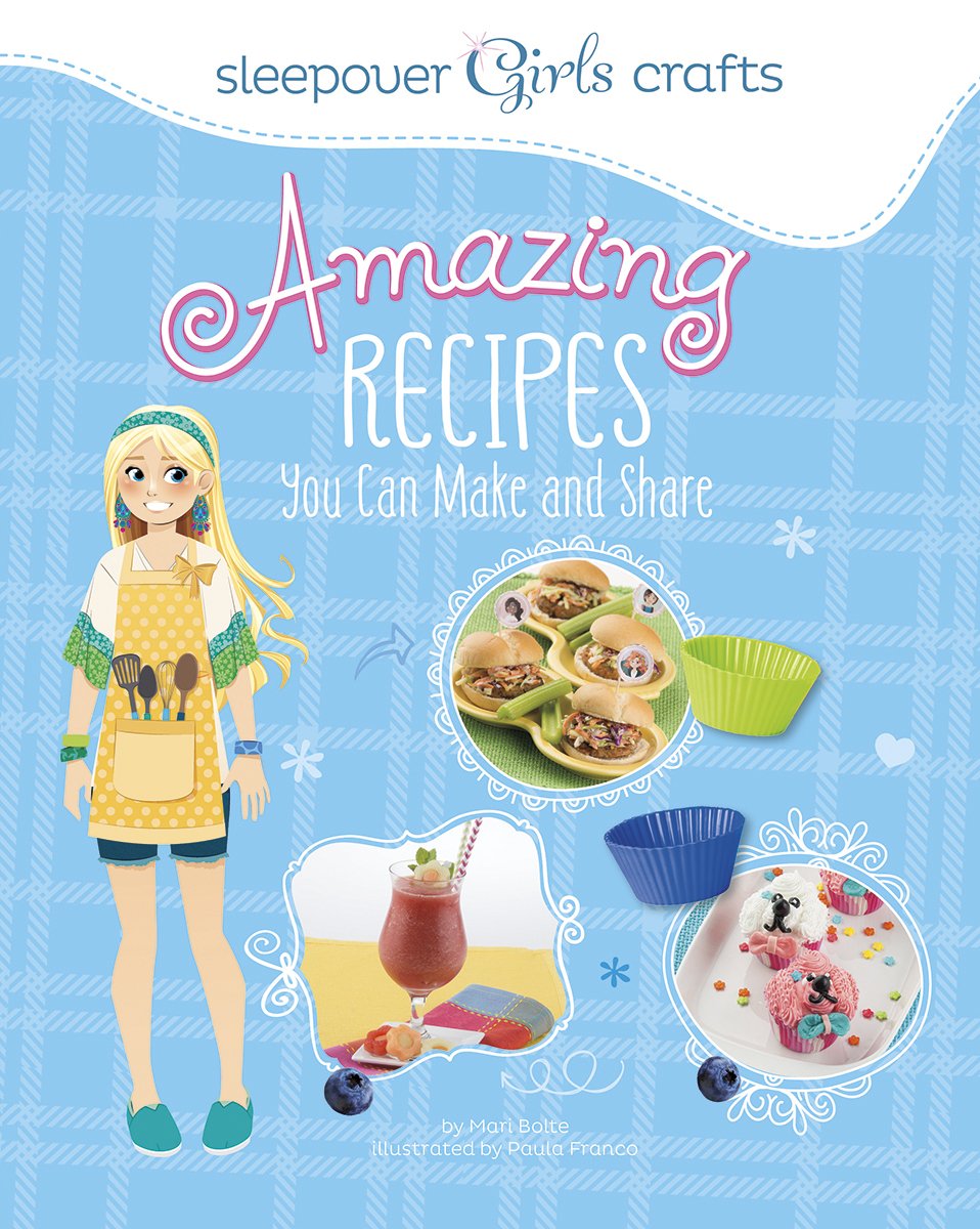 Awesome Recipes You Can Make And Share Mari Bolte