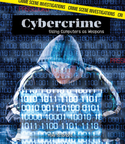 Cybercrime Using Computers As Weapons Mike Sciandra