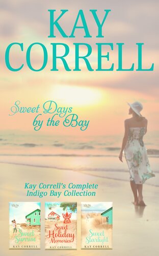 Sweet Days By The Bay Kay Corrells Complete Indigo Bay Collection Kay Correll