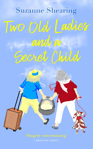 Two Old Ladies And A Secret Child Suzanne Shearing