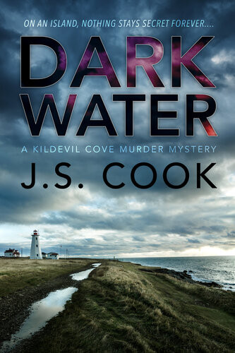 Dark Water Kildevil Cove Murder Mysteries 1 1st Edition Js Cook