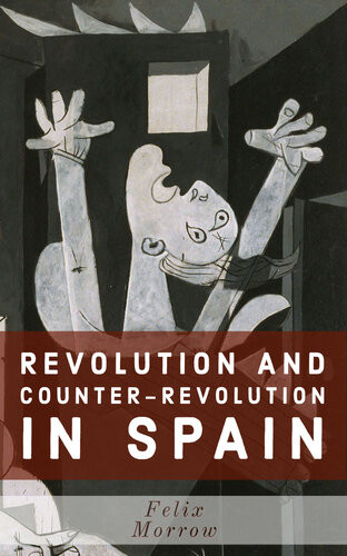 Revolution And Counterrevolution In Spain Felix Morrow