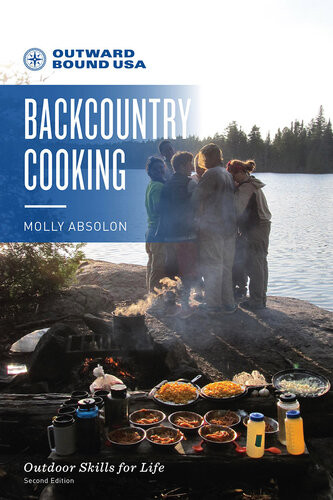 Outward Bound Backcountry Cooking Molly Absolon