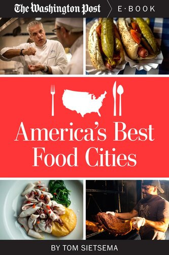 Americas Best Food Cities The Washington Post Tom Sietsema