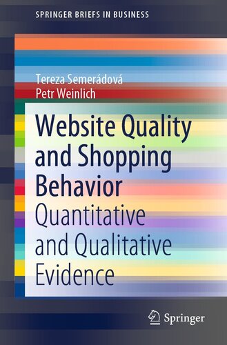 Website Quality And Shopping Behavior Quantitative And Qualitative Evidence Tereza Semerádová