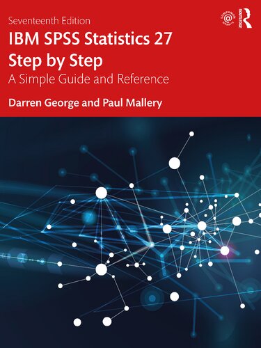Ibm Spss Statistics 27 Step By Step A Simple Guide And Reference 17th Edition Darren George