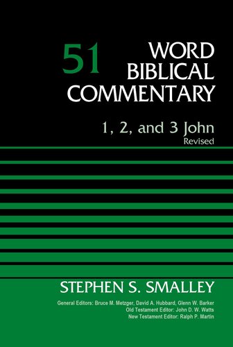 1 2 And 3 John Volume 51 Dr Stephen S Smalley