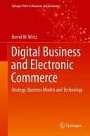 Digital Business And Electronic Commerce Strategy Business Models And Technology Bernd W Wirtz