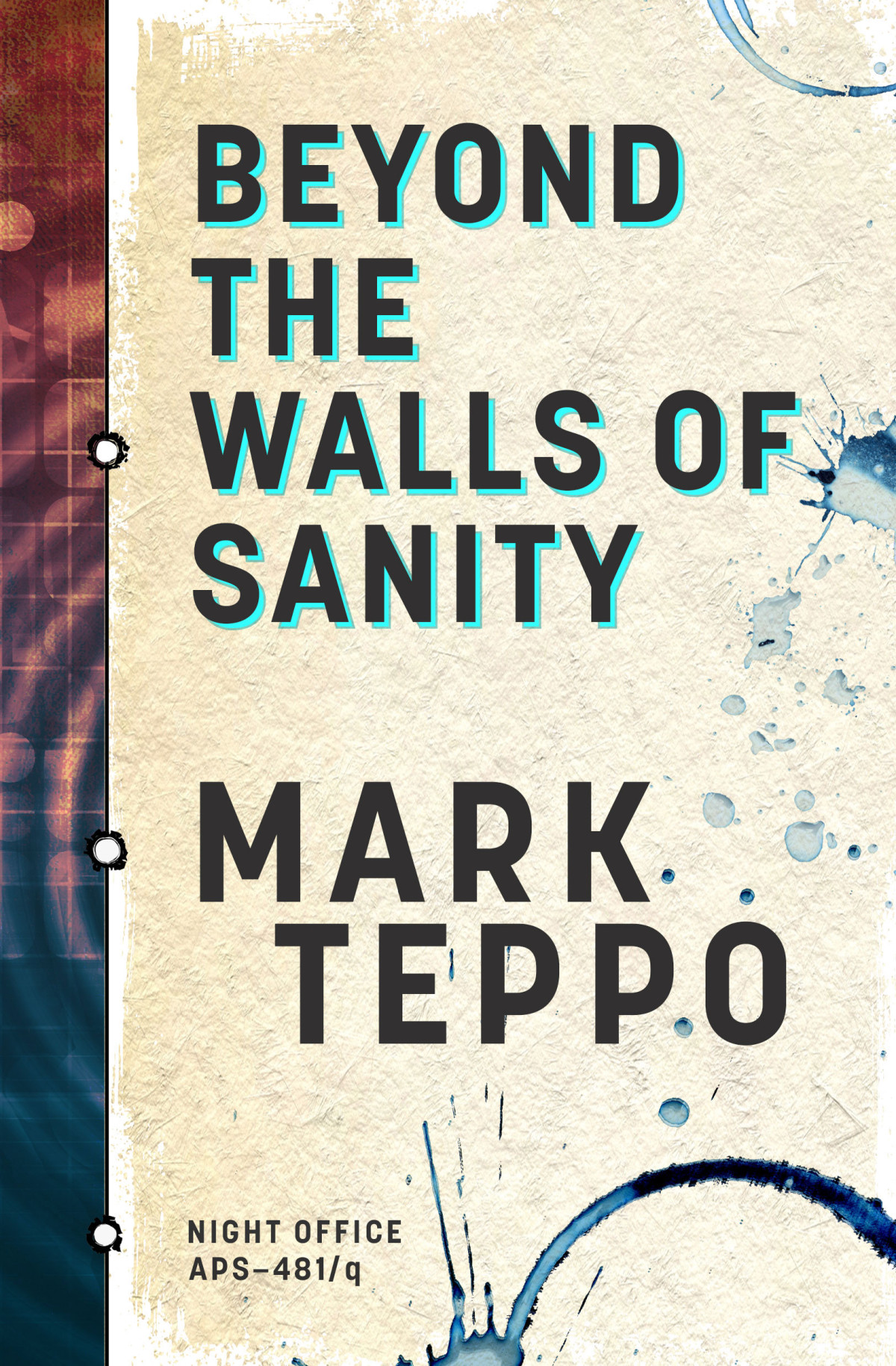 Beyond The Walls Of Sanity Mark Teppo