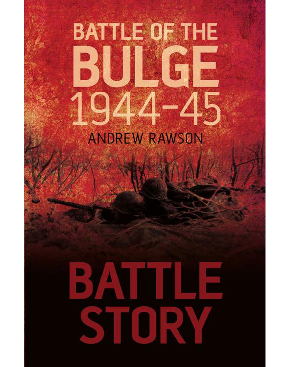 The Battle Of The Bulge Andrew Rawson