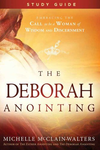 The Deborah Anointing Study Guide Michelle Mcclainwalters