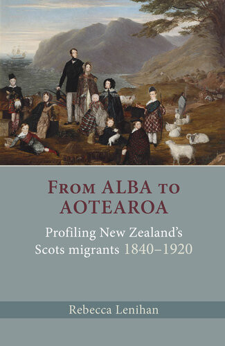 From Alba To Aotearoa Rebecca Lenihan