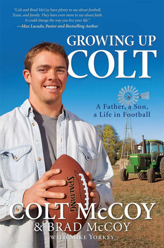 Growing Up Colt A Father A Son A Life In Football Colt Mccoy