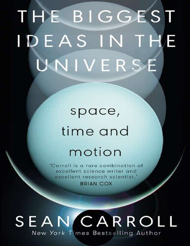 The Biggest Ideas In The Universe Sean Carroll Brian Cox
