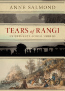 Tears Of Rangi Experiments Across Worlds Anne Salmond