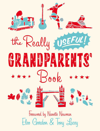 The Really Useful Grandparents Book Eleo Gordon Nanette Newman