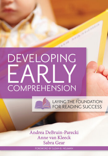 Developing Early Comprehension Laying The Foundation For Reading Success Andrea Debruinparecki